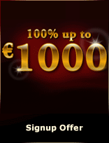 Get a €1000 Free Signup offer! Click here NOW!